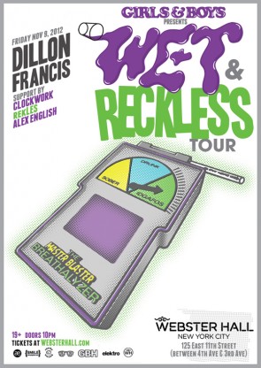 DILLON FRANCIS CLOCKWORK ALEX ENGLISH & REKLES FRIDAY NOV. 9 AT WEBSTER HALL