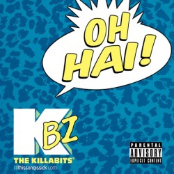 The Killabits “OH HAI!” EP