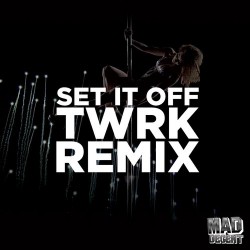 Diplo & Lazerdisk Party Sex - Set It Off (TWRK Remix)