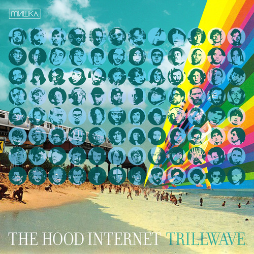 HOOD x MISHKA: TRILLWAVE  Mix Tape