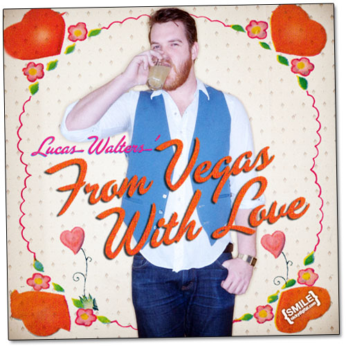 Lucas Walters' From Vegas With Love