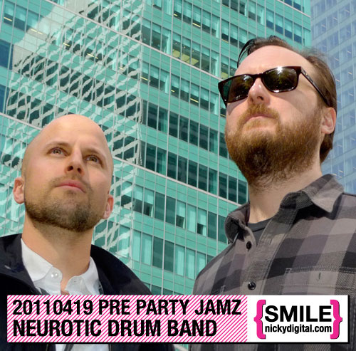 Pre Party Jamz: Neurotic Drum Band