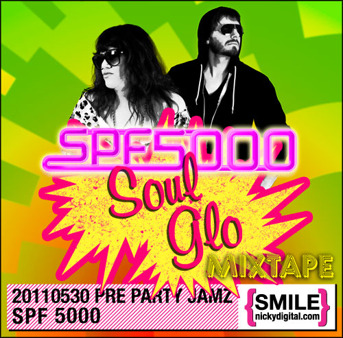 Pre Party Jamz: SPF 5000 Soul Glo Mix Tape