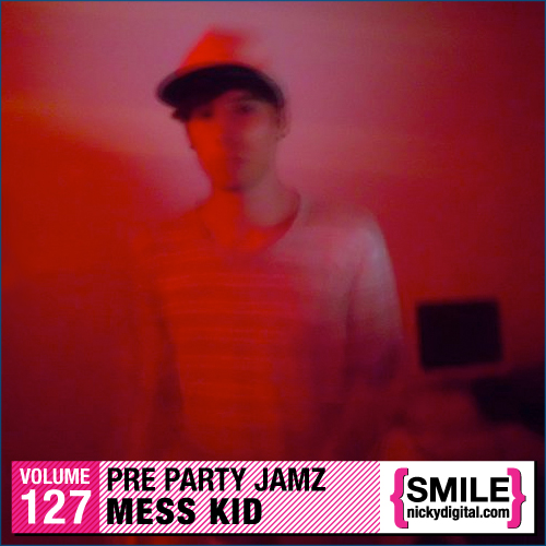 Pre Party Jamz: Mess Kid