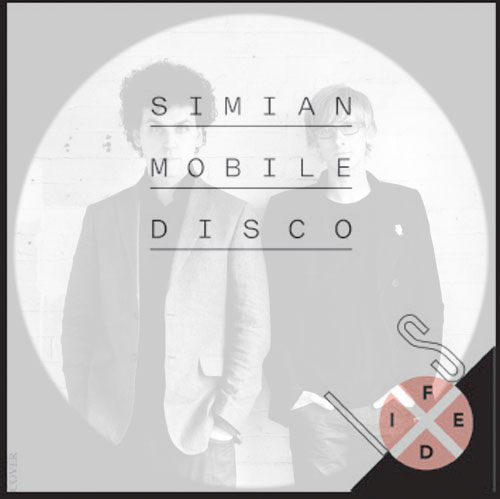 Simian Mobile Disco is Fixed
