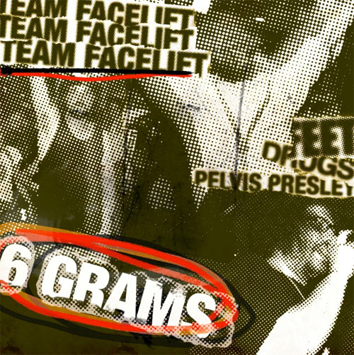 Team Facelift's "6 Grams" album art