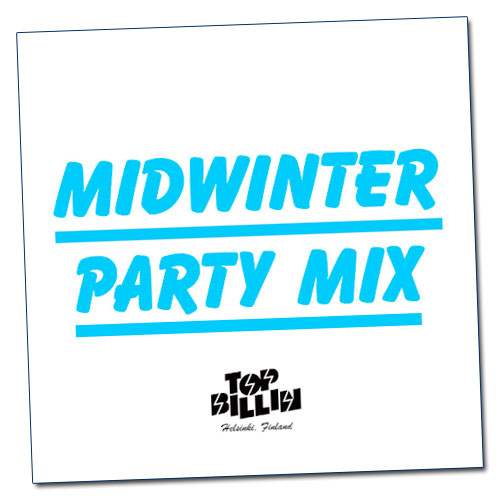 Top Billin's Midwinter Party Mix