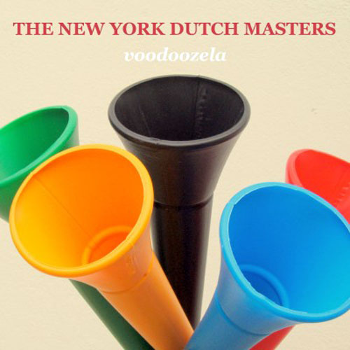 The New York Dutch Masters - "Voodoozela"
