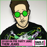 Pre Party Jamz Volume 76: Them Jeans