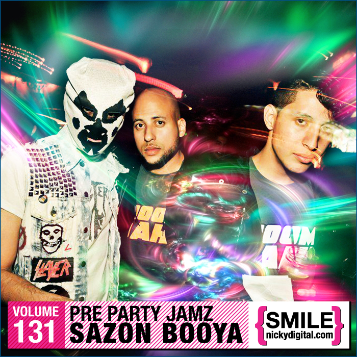 FREE MIX TAPE: Sazon Booya Pre Party Jamz Volume 131!