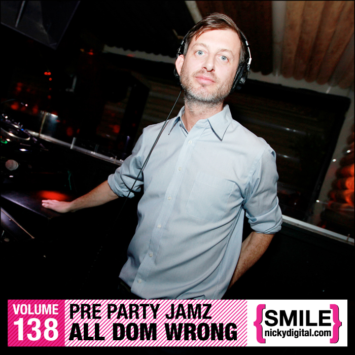FREE MIX TAPE: All Dom Wrong Pre Party Jamz Volume 138