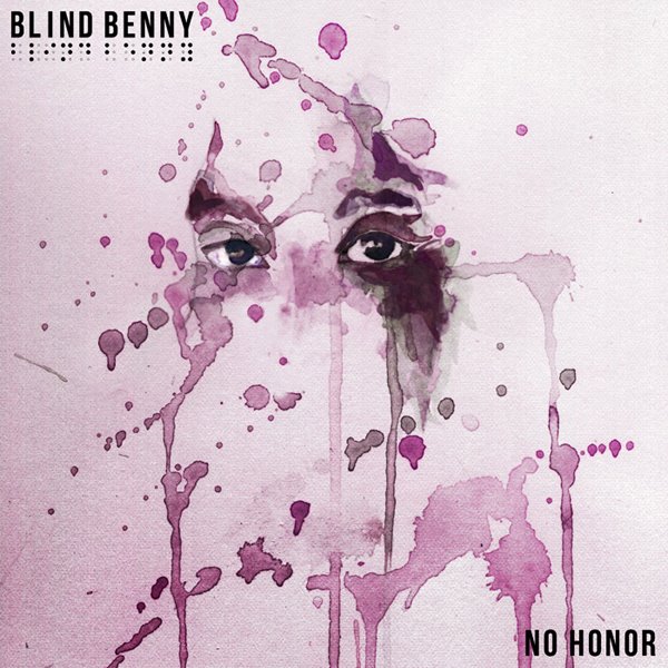 Blind Benny - "No Honor"