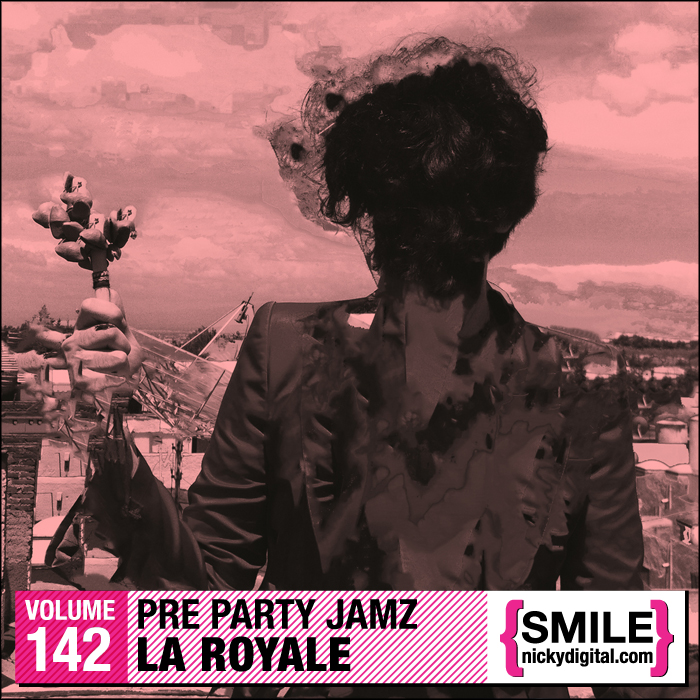 FREE MIX TAPE: La Royale’s Pre Party Jamz Volume 142