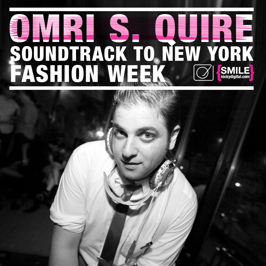 FREE MIX TAPE: Omri S. Quire’s Love To The Rescue Mix – Soundtrack to New York Fashion Week