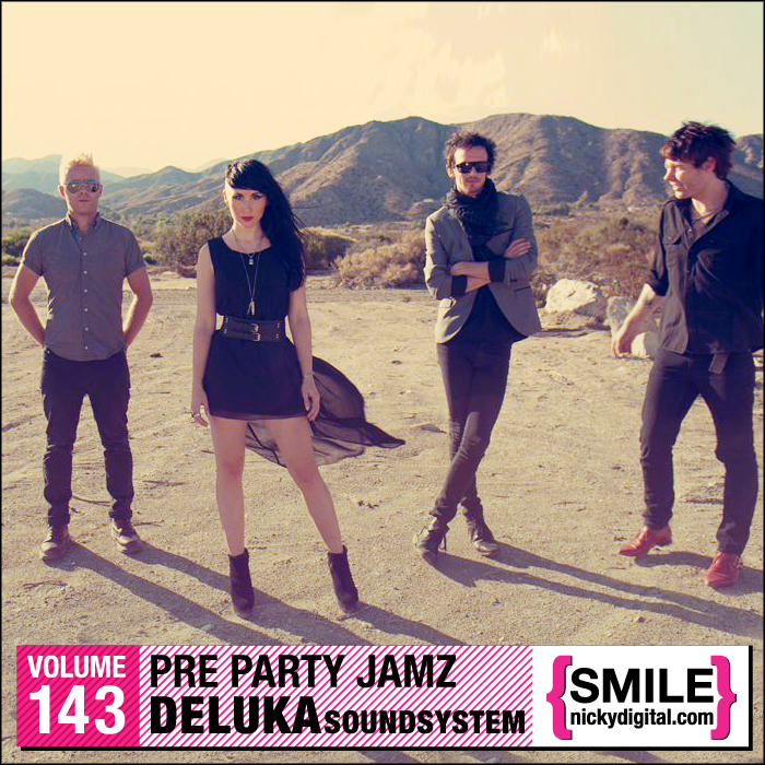 Deluka Soundsystem Pre Party Jamz Mix Tape Exclusive for NickyDigital.com