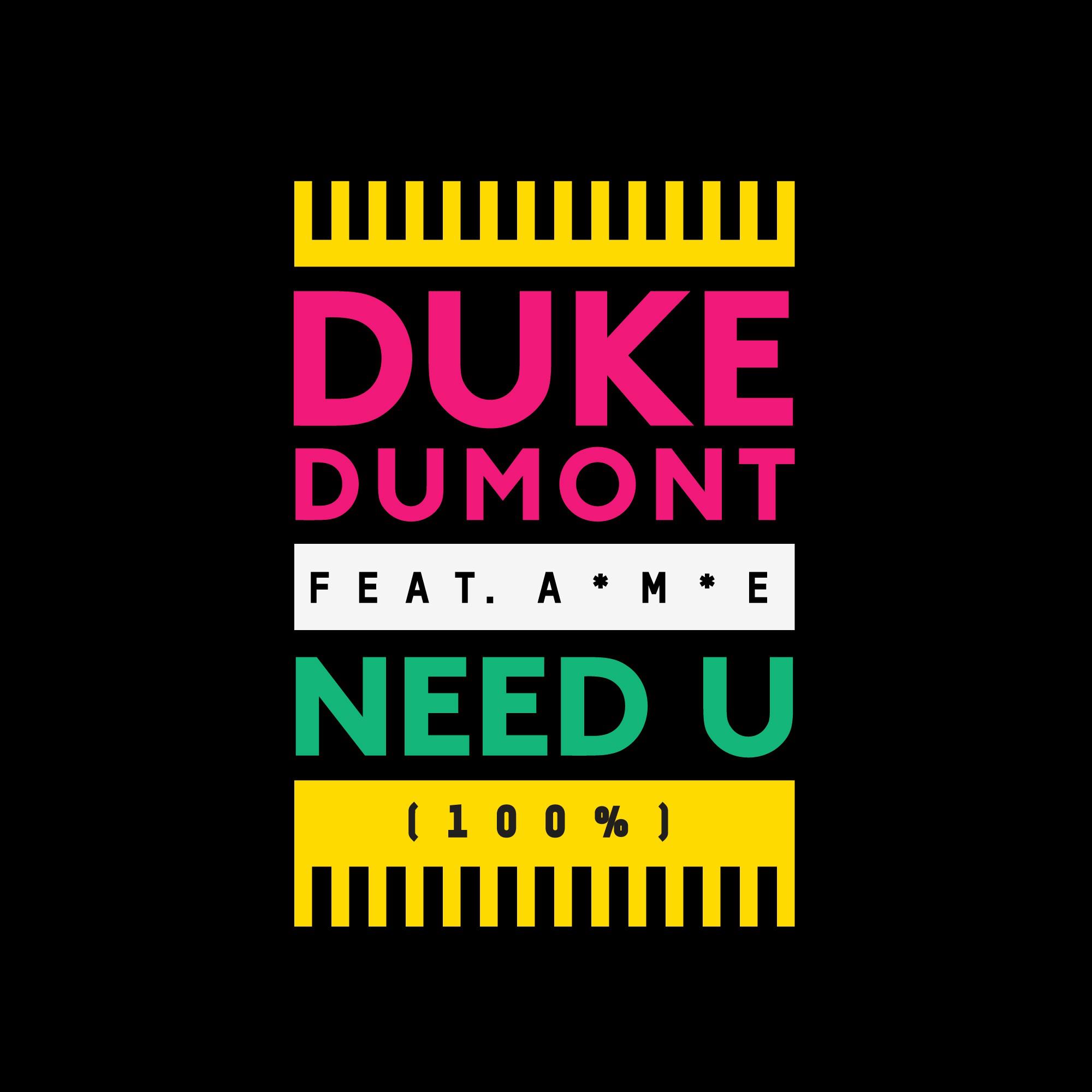WATCH: Duke Dumont ft. A*M*E “Need U (100%)”