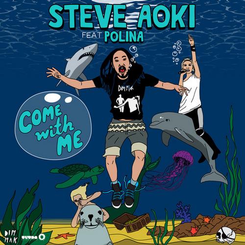 WATCH: Steve Aoki ft. Polina “Come With Me” New Music Video!