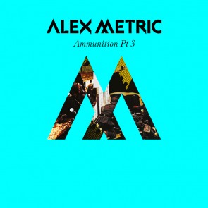 Alex Metric Ammunition Part 3