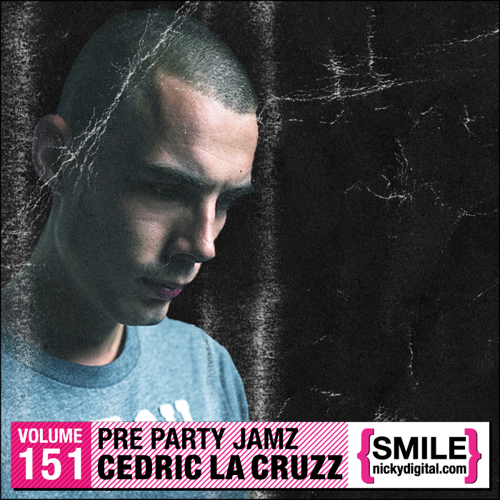 FREE MIX TAPE: Cedric La CruZz Pre Party Jamz Volume 151