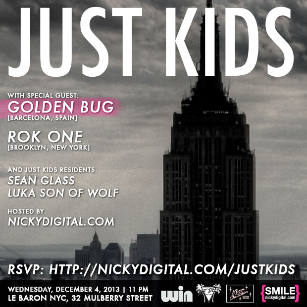 PAST EVENT: Just Kids with Golden Bug, Rok One, Sean Glass and more at Le Baron on December 4, 2013! RSVP for FREE Entry!