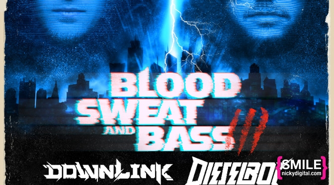 Girls + Boys Presents Blood Sweat and Bass ft Downlink, Dieselboy & More!