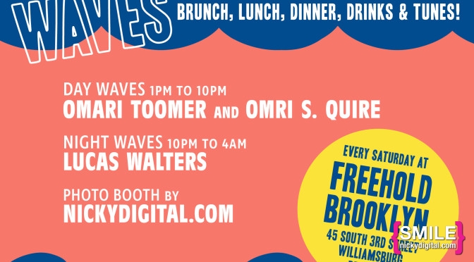 WAVES at Freehold Brooklyn on March 26, 2016! RSVP for FREE Entry!