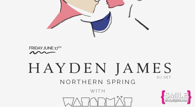 Girls + Boys Presents Hayden James, Watermät & More!