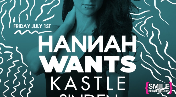 Girls + Boys Presents Hannah Wants, Kastle, Sinden & More!