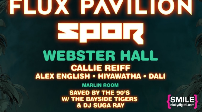 Girls + Boys Presents Flux Pavilion, Spor, Callie Reiff and More!