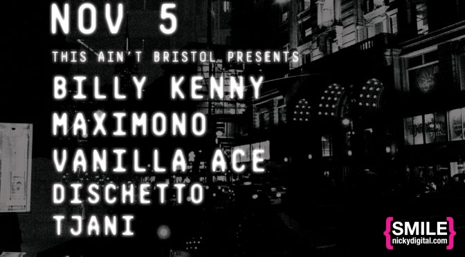 GOTHAM x This Ain’t Bristol Presents: Billy Kenny, Maximono, Vanilla Ace & more on November 5, 2016! RSVP for $5 ENTRY!