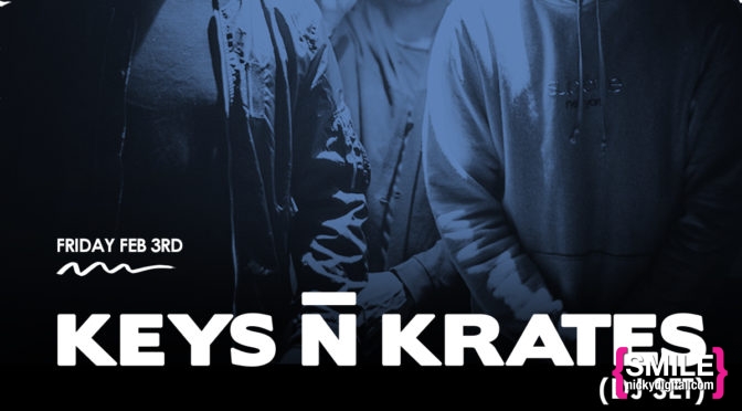Girls + Boys Presents KEYS N’ KRATES and More!
