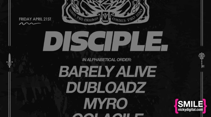 Girls + Boys Presents: Disciple ft Barely Alive, Dubloadz, and more!