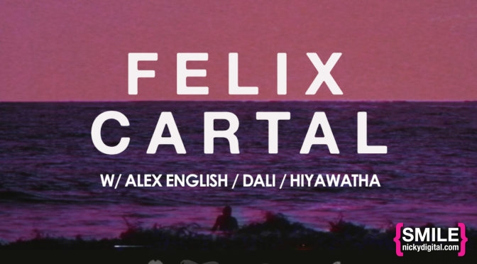 Girls + Boys Presents: Felix Cartal