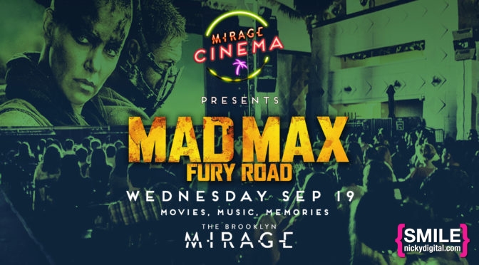 Mirage Cinema Presents: Mad Max Fury Road